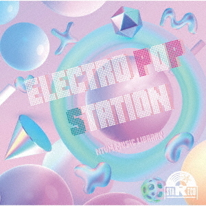 NTVM　Music　Library　ELECTRO　POP　STATION