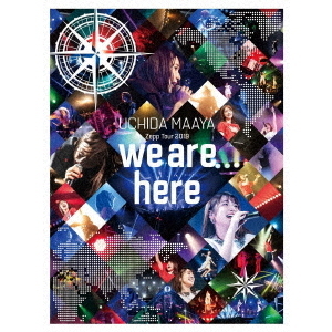 内田真礼／UCHIDA MAAYA Zepp Tour 2019 「we are here」