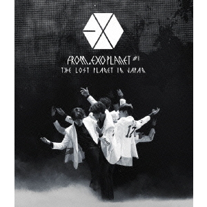 EXO／EXO FROM. EXOPLANET＃1 - THE LOST PLANET IN JAPAN