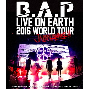 B.A.P／B.A.P LIVE ON EARTH 2016 WORLD TOUR JAPAN AWAKE！！