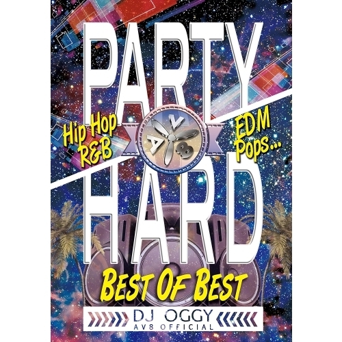 AV8　PARTY　HARD　－Best　of　Best－