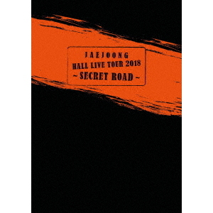JAEJOONG　Hall　Live　Tour　2018?SECRET　ROAD?