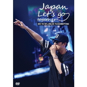 ソ・ジソブ／2015 SOJISUB FANMEETING Japan, Let's go together！