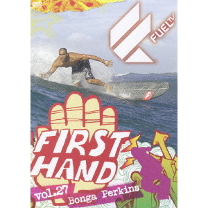 Fuel／First Hand Vol.27 ボンガ・パーキンズ ?ハワイアン・ルーツを巡るトリップ?