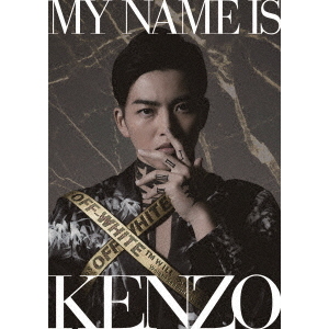 MY　NAME　IS　KENZO