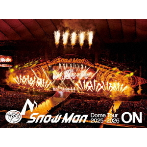 Man Dome Tour 2025-2026 ON ブルーレイ Snow Man／Snow Man Dome Tour 2025-2026 ON 初回盤 Blu-ray - 通販