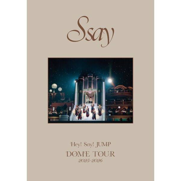 Hey! Say! JUMP／Hey! Say! JUMP DOME TOUR 2025-2026 S say 通常盤
