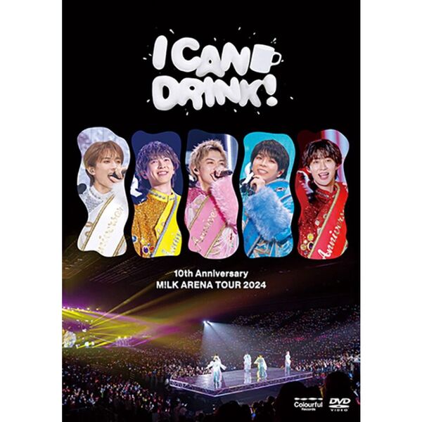 M!LK／10th Anniversary M!LK ARENA TOUR 2024 「I CAN DRINK!」 DVD