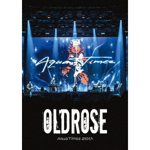 Aqua Timez／Aqua Timez 20th Live －OLDROSE－ 通常盤 Blu-ray（特典