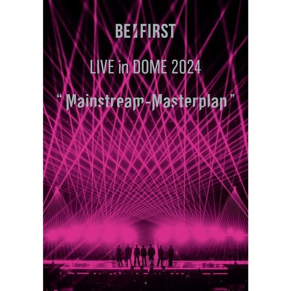 ミュージック BE:FIRST LIVE in DOME 2024 DVD BE:FIRST／BE:FIRST LIVE in DOME 2024 ”Mainstream Masterplan” in